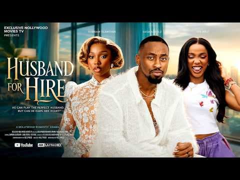 HUSBAND FOR HIRE | FULL MOVIES | BAMBAM OLAWUNMI, SAGA ADEOLU, EFE IRELE