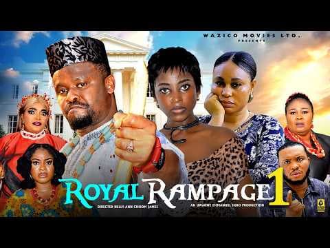 ROYAL RAMPAGE PT 1 - Zubby Michael / Ella Idu - Movie