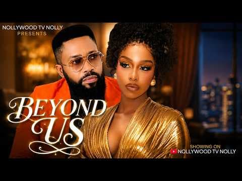 Beyond Us | Uche Montana, Fredrick Leonard | Full New Movie