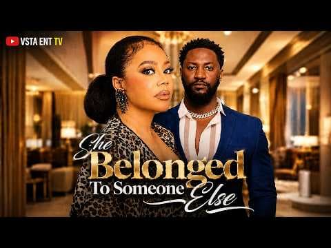 SHE BELONGED TO SOMEONE ELSE - NADIA BUARI , ANTHONY WOODE | MOVIE