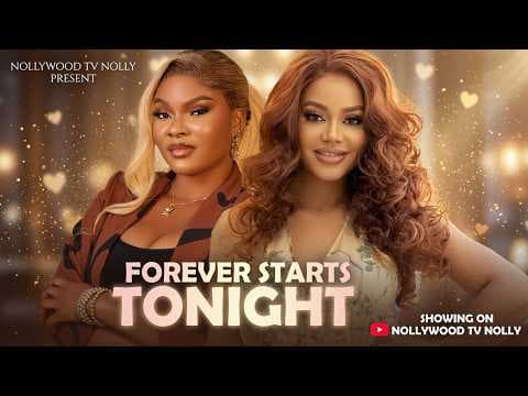 Forever Starts Tonight | Saria Martins, Nadia Buari | Full New Movie
