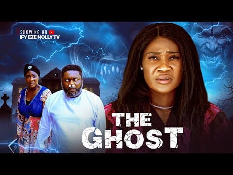 The Ghost | Mercy Johnson | Movies | Full Movies