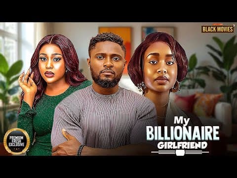 MY BILLIONAIRE GIRLFRIEND Movie