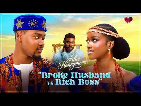 BLUE HONEYMOON | Full Movie | Clinton Joshua, Chisom Agoawuike, Bobby Ekpe