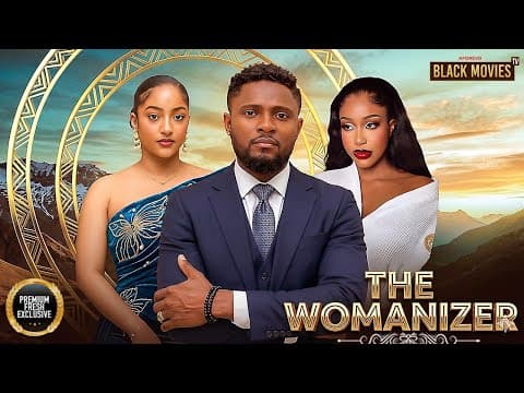 THE WOMANIZER-MAURICE SAM, UCHE MONTANA- Movie #trending #Movies