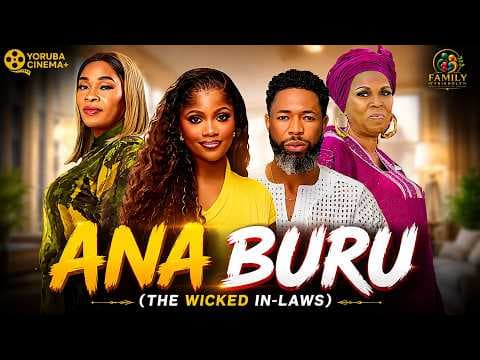 Ana Buru | Movies Habeeb Alagbe, Irewole Olaniyan, Toyin Afolayan, Remi Surutu