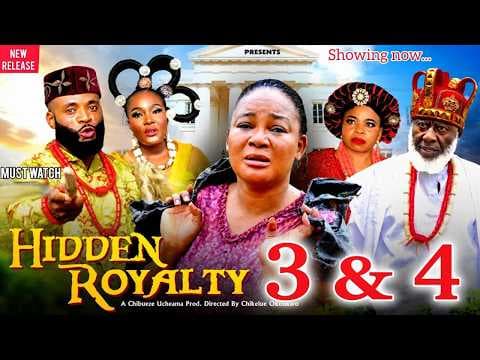 HIDDEN ROYALTY 1&amp;2 - Rachel Okonkwo Movie TRENDING NOW - A MUST WATCH