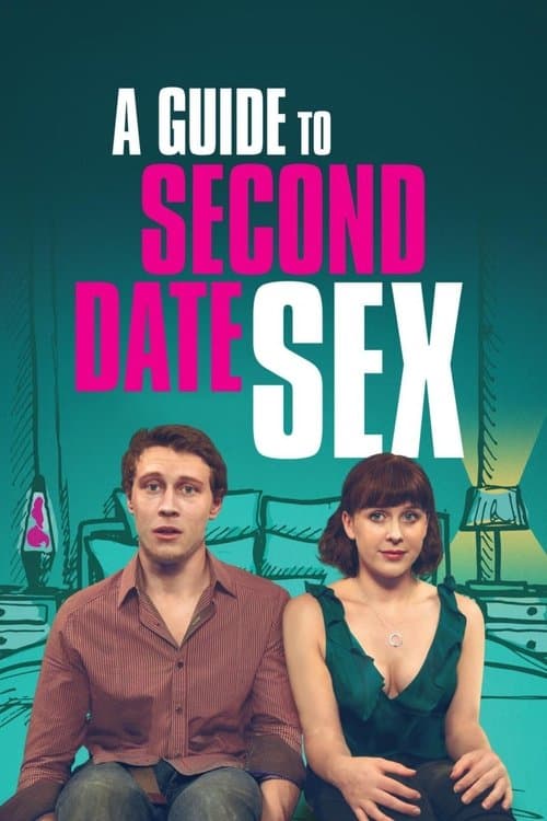A Guide To Second Date Sex 2020 Download