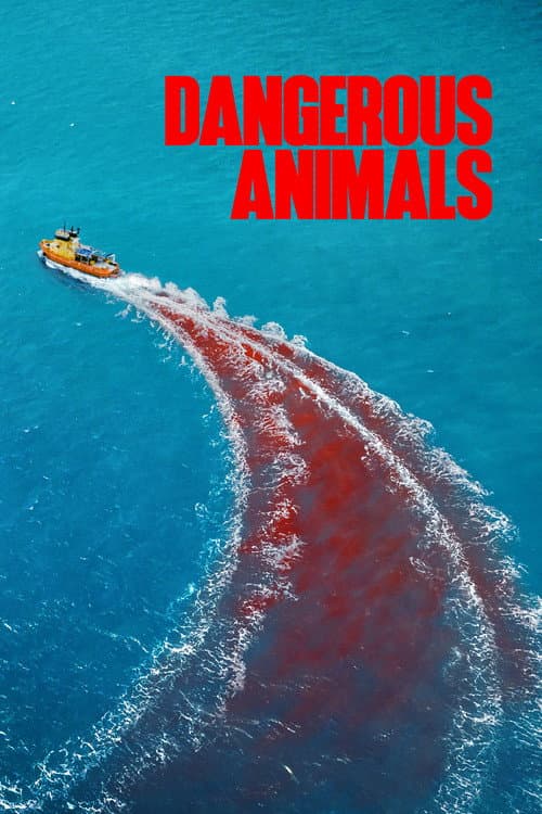 Dangerous Animals 2025 Download