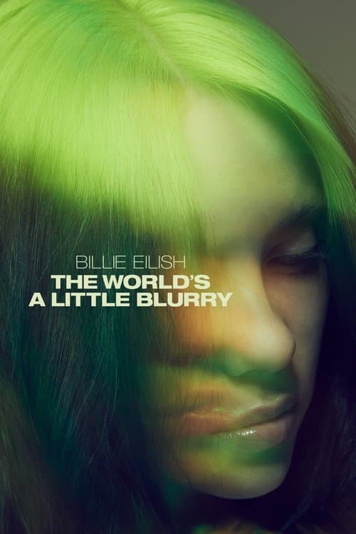 Billie Eilish The Worlds A Little Blurry 2021 Download