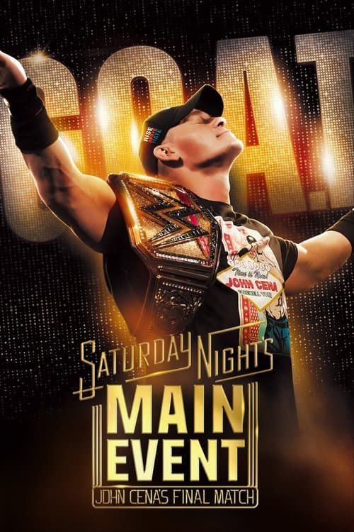 Wwe Saturday Nights Main Event John Cenas Final Match 2025 Wrestling Special