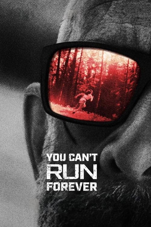 You Cant Run Forever 2024 Download