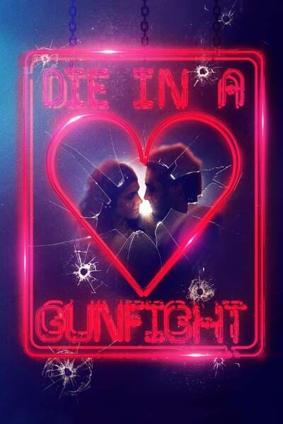 Die In A Gunfight 2021 Download